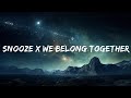 [ 1 Hour ]  Snooze x We Belong Together (Lyrics) (TikTok Mashup) allierock  - The Greatest Hits 2023