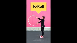 "K-Roll" - Hula Hoop Tricks #74