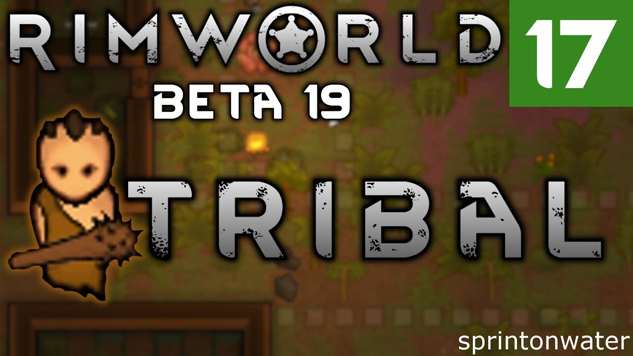 '2.66 Year Anniversary.' RIMWORLD Beta 19 // Let's Play PERMADEATH Lost Tribe //