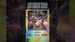 Kau Kataku Bodoh Kau Kataku Gagal | Album Analogi Ragam Cinta #fyp