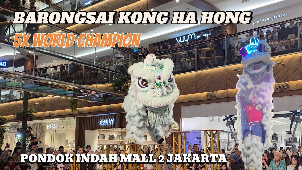 CNY 2026 | Barongsai Lion Dance Imlek CNY 2026 🧧 Pondok Indah Mall 2 Jakarta - Kong Ha Hong