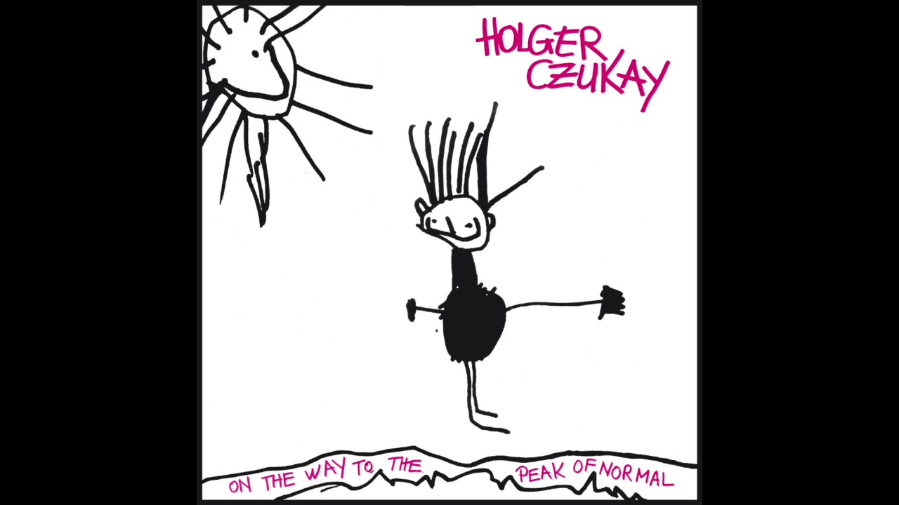Holger Czukay - On The Way To The Peak Of Normal - Witches' Multiplication Table