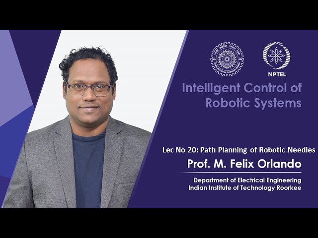 Lecture 20: Path Planning of Robotic Needle