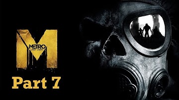 Metro Last Light Walkthrough Part 7 - [Through The Darkness]