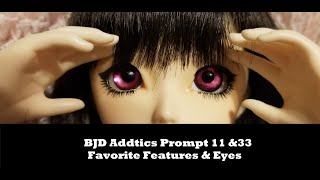 BJD Addicts Prompt 11 and 33: Favorite Features and Eyes