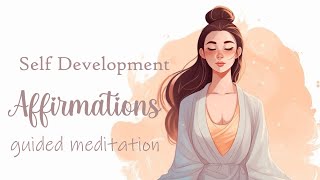 Morning Affirmations for Self Development (Guided Meditation)