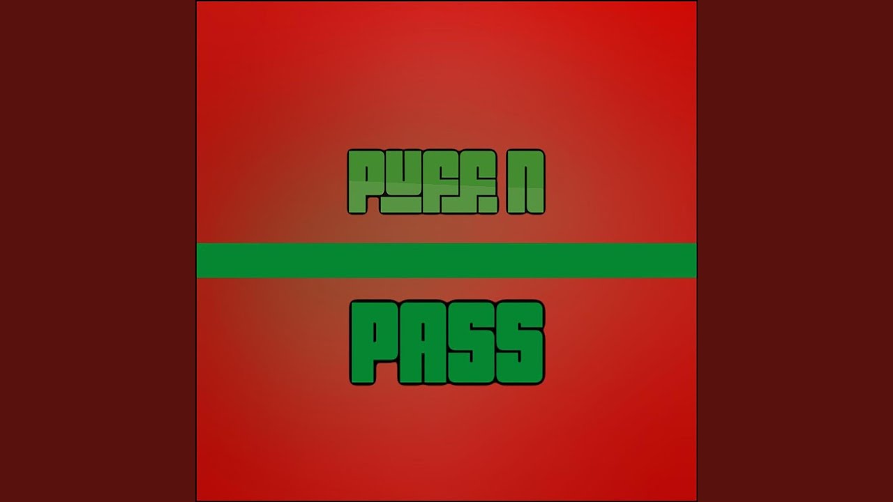 Puff N Pass YouTube