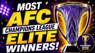 Most AFC Champions League Elite Winners 🏆 (All-Time Ranking 2026)