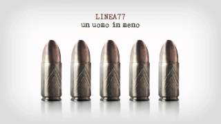 Watch Linea 77 Un Uomo In Meno video