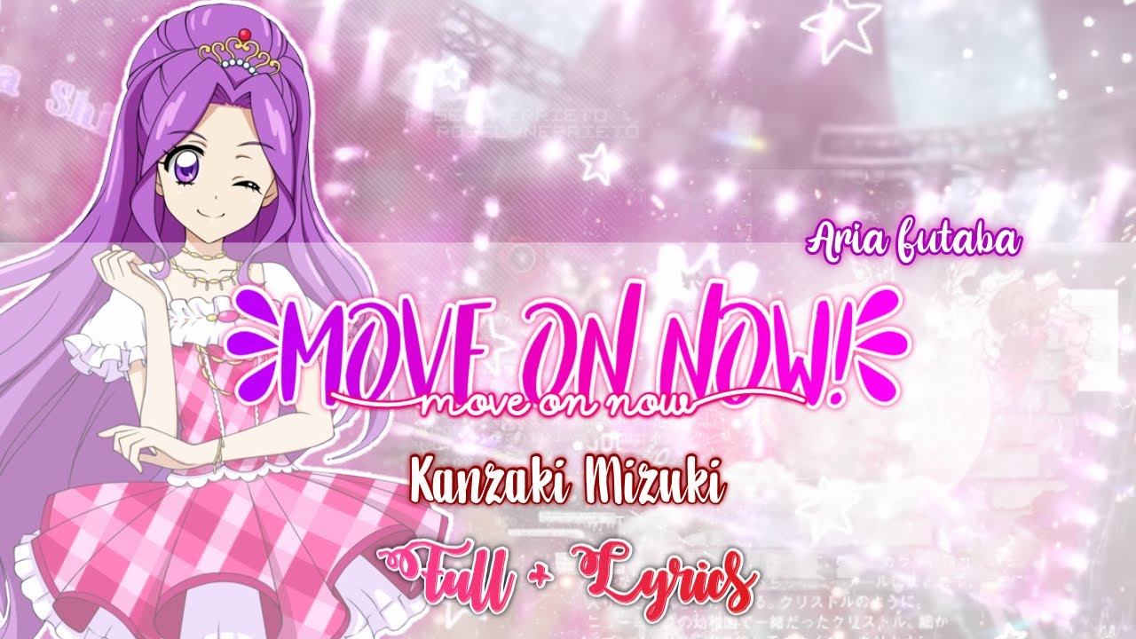 Move On Now   Kanzaki Mizuki  FULL  LYRICS 
