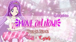 Move On Now! - Kanzaki Mizuki ( FULL   LYRICS )
