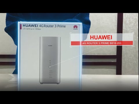 Huawei 4G Router 3 Prime B818-263 Unboxing and Setting