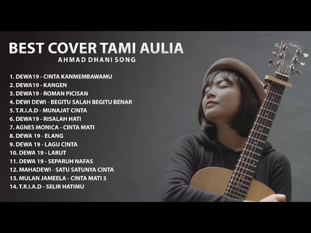 DEWA 19 TRIAD MAHADEWI COVER AKUSTIK LAGU INDONESIA HITS TAMI AULIA