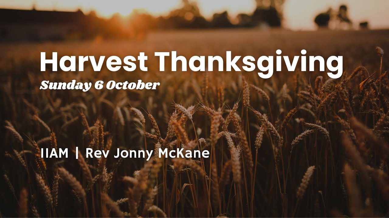 Harvest Thanksgiving Morning Service - Sunday 6th October 2024 - YouTube