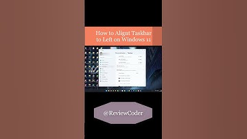 How to Align the Taskbar to the Left on Windows 11