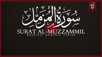 Surat Al-Muzzammil (The Enshrouded One) | سورة المزمل