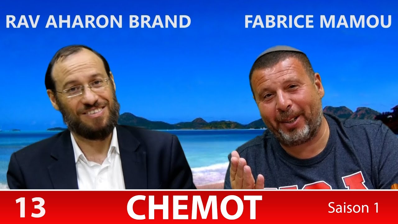Sefer Chemot : PARACHAT CHEMOT (13) avec le duo Rav Brand et Fabrice