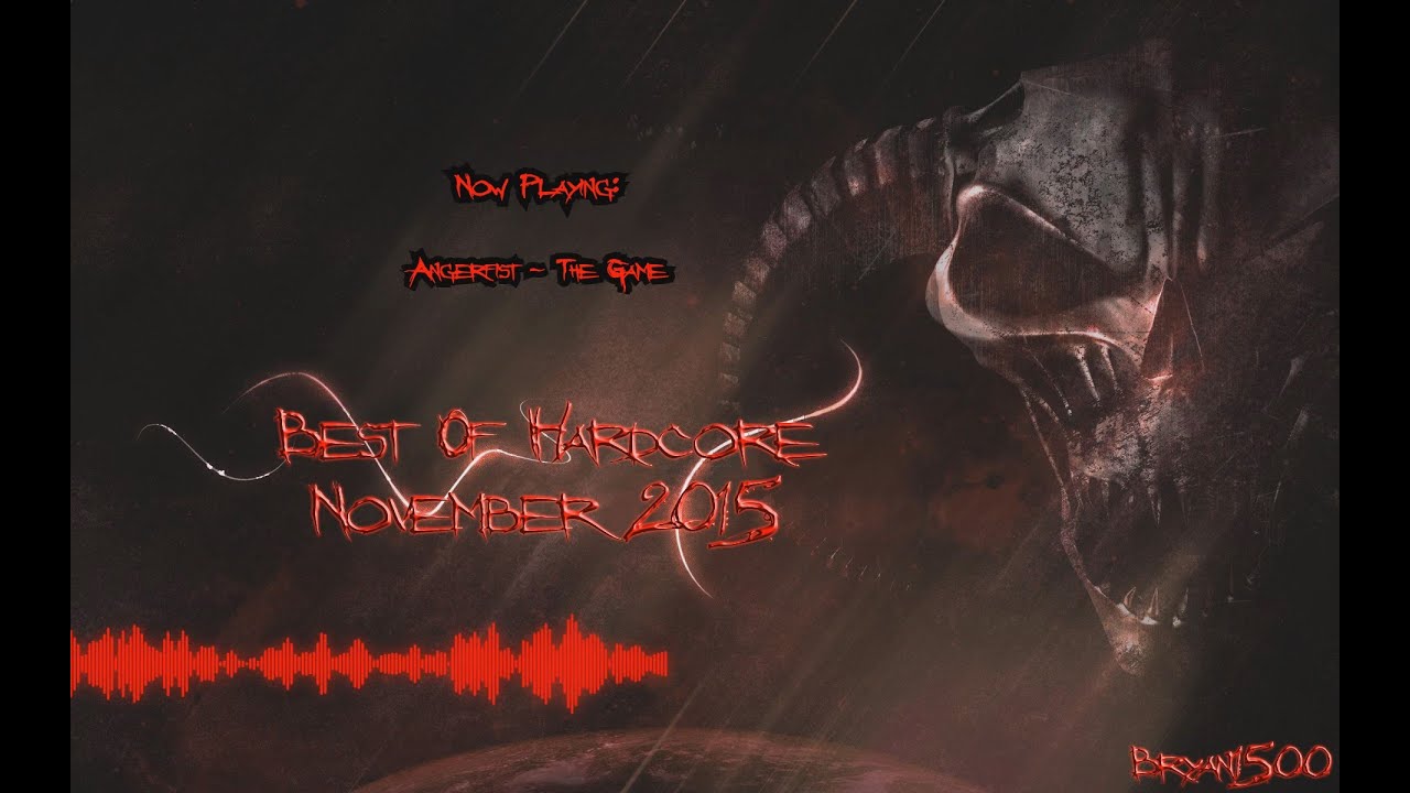 Best of Hardcore November 2015 Mixed By Bryan1500