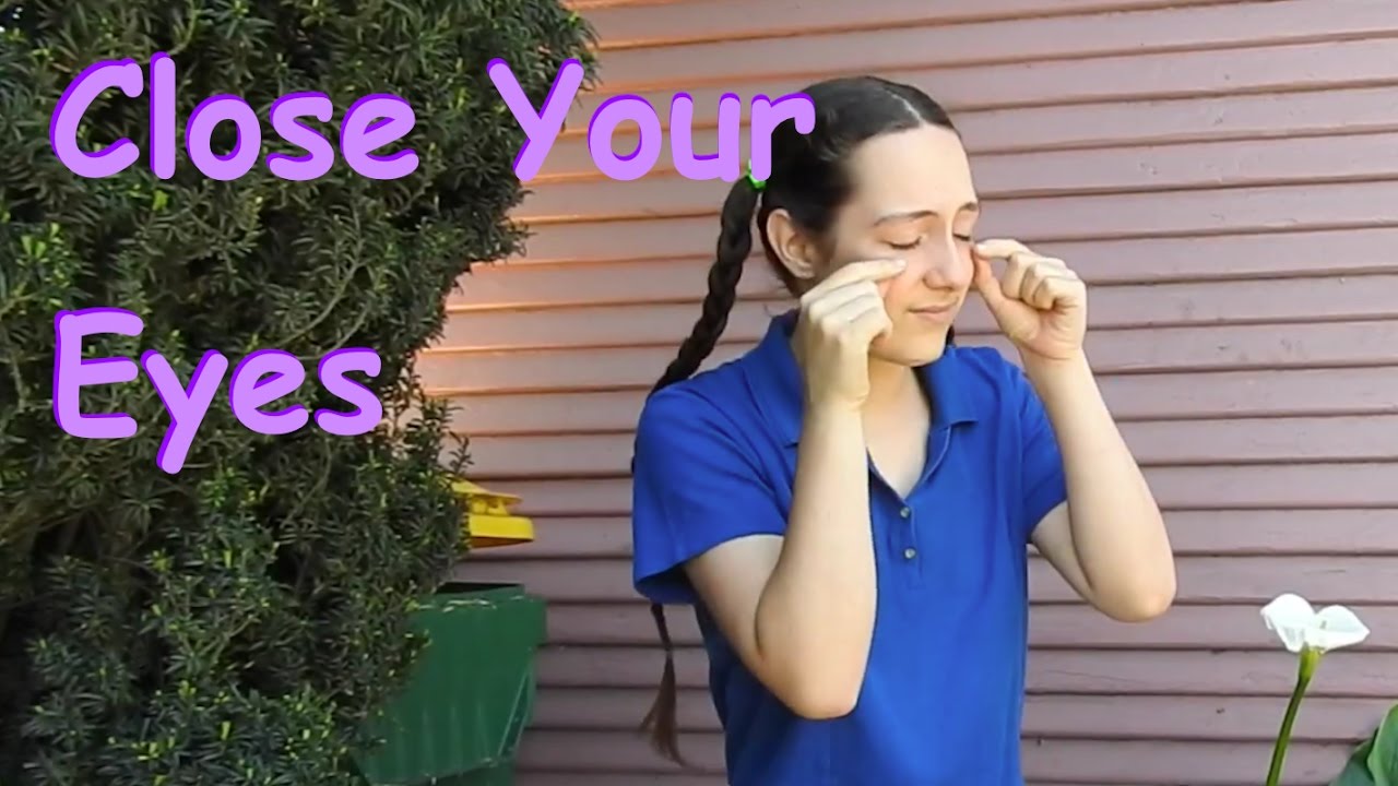 Close Your Eyes—My ASL Interpretation YouTube