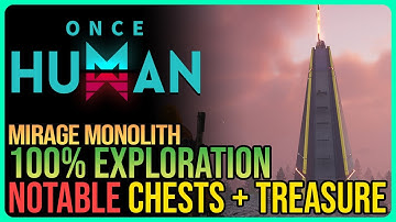 Mirage Monolith Exploration Once Human