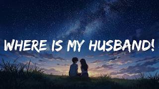 Raye - WHERE IS MY HUSBAND! (Lyrics)