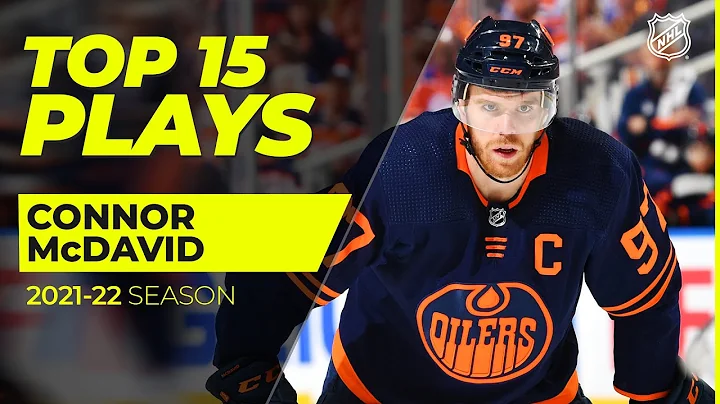 Top 15 Connor McDavid Plays from 2021-22 | NHL