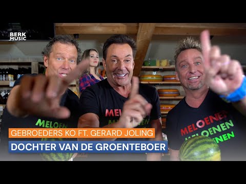 Gebroeders Ko Ft. Gerard Joling - Dochter Van De Groenteboer