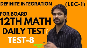 test 8 definite integration ( lec -1 ) || ncert 12 th math by thakursir #tmcpatnat#bestmath