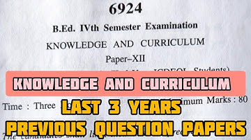 HPU & SPU B.Ed 4th Semester | Knowledge and Curriculum | Last 3 Years Previous Question Papers