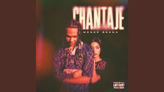 Chantaje - Menor Bronx
