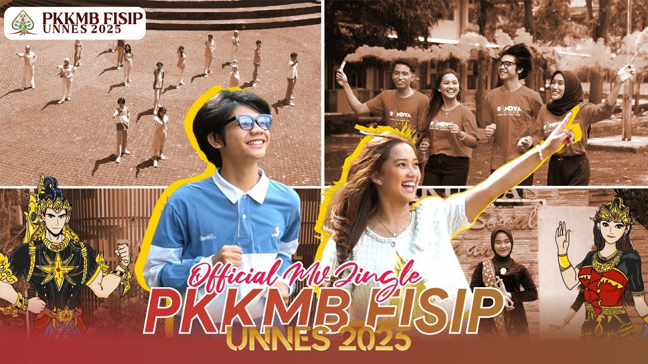 OFFICIAL JINGLE PKKMB FISIP UNNES 2025 - KARUNA NARADHIKA