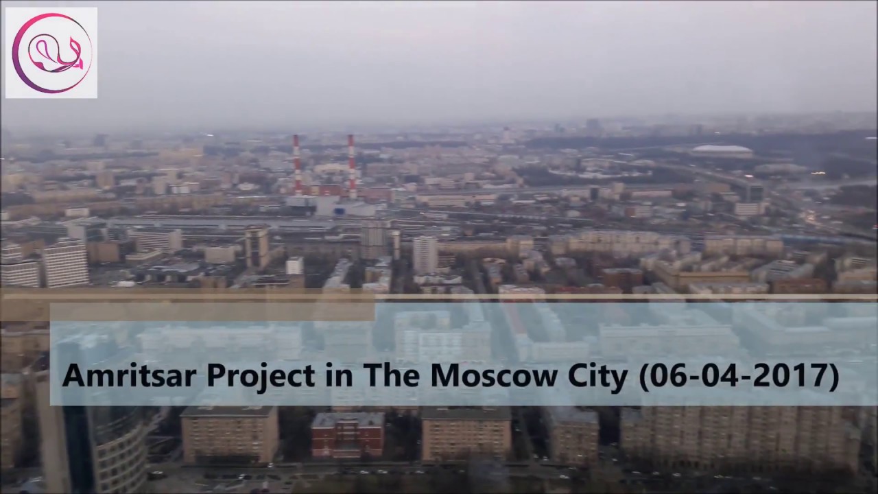 Amritsar Project in Moscow City (06-04-2017)