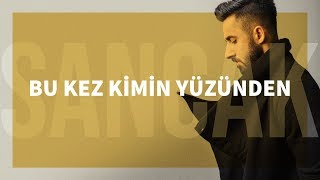 Sancak - Bu Kez Kimin Yüzünden Resimi