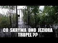 Ref:7Ci8bpIL-Bo Co kryje si  na dnie jeziora trupel   