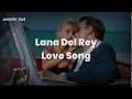 Lana Del Rey - Love Song [Sub. Español]