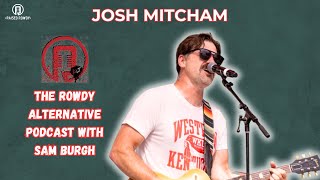 Rowdy Alternative: Josh Mitcham