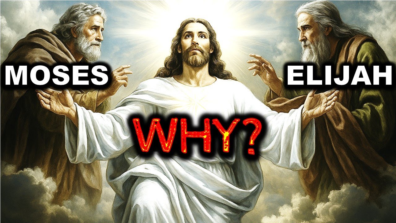 Why Jesus Met Moses and Elijah on the Mount of Transfiguration | The Truth Revealed