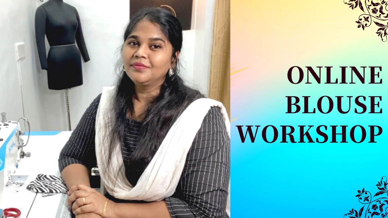 Online Basic-Advance Blouse Workshop - YouTube
