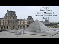 Visit to Paris, France. Louvre Museum &amp; Palace of Versailles Visit - Part 2