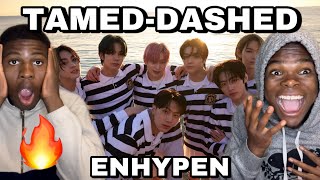 FIRST TIME HEARING - ENHYPEN (엔하이픈) Tamed-Dashed Official MV REACTION