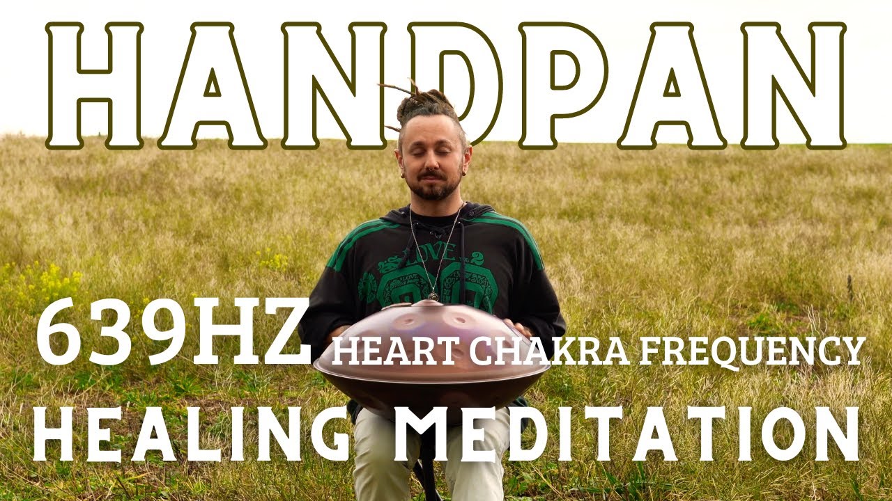 Sound Healing Meditation 639Hz | Heart Chakra Activation with 1 Hour ...