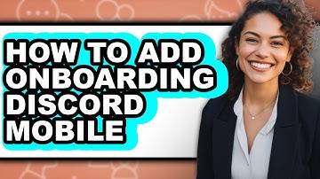 How to Add Onboarding Discord Mobile (full Guide)