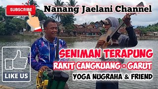 SENIMAN TERAPUNG RAKIT CANGKUANG - GARUT