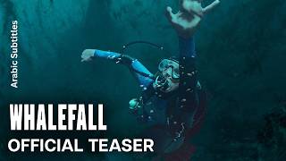 Whalefall Teaser Arabic Subtitles