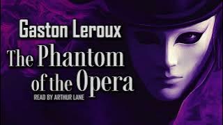The Phantom of the Opera by Gaston Leroux | Full Audiobook