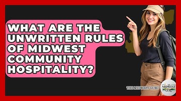 What Are The Unwritten Rules Of Midwest Community Hospitality? - The Midwest Guru