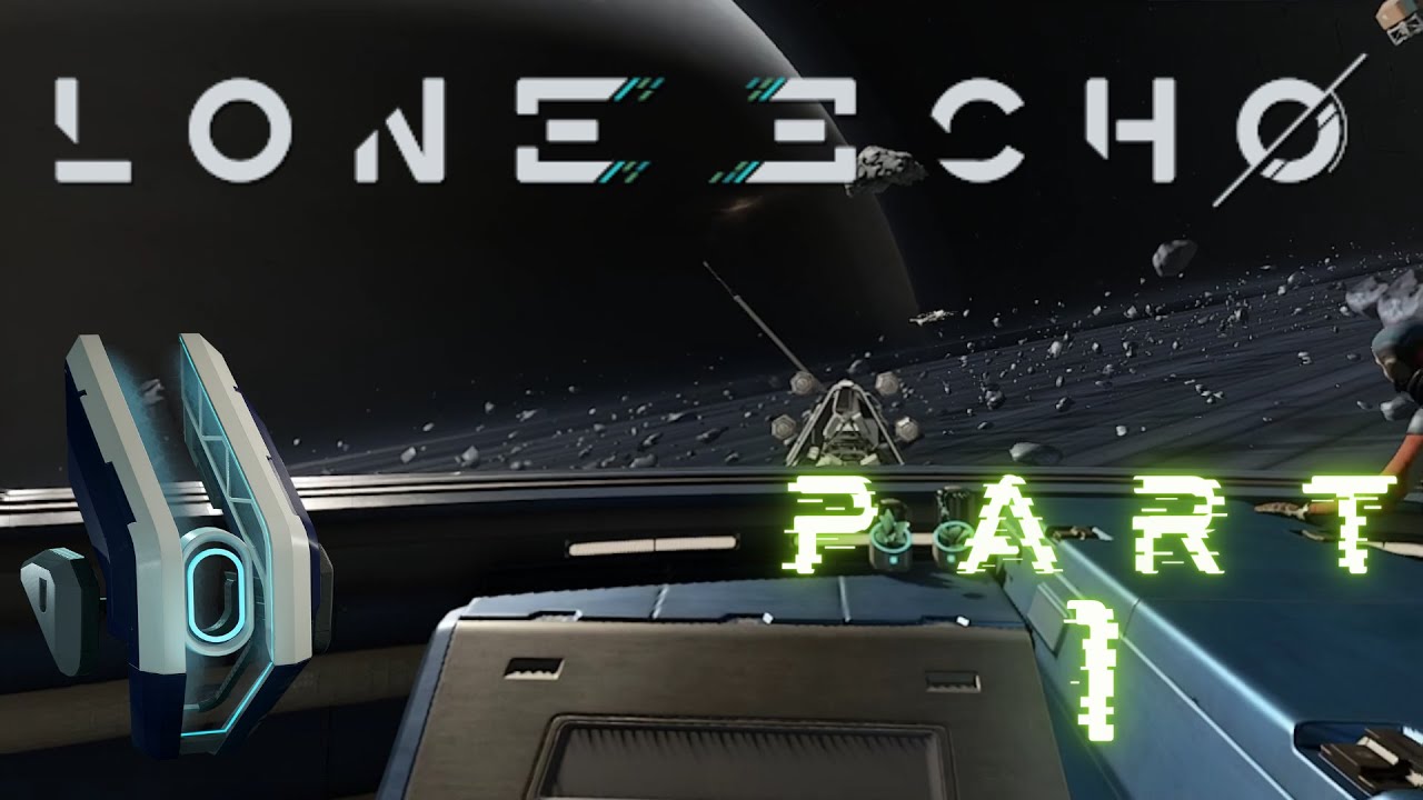 Lone Echo |Part 1| The Anomaly (No Commentary)