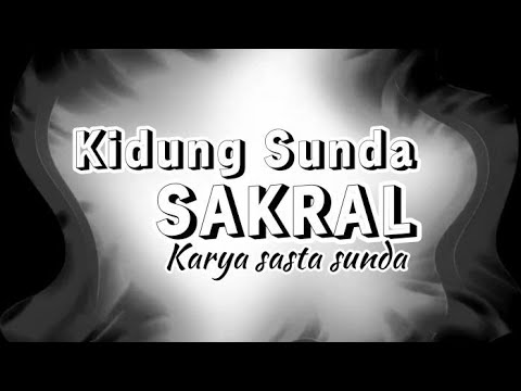 KIDUNG SAKRAL KAWIH SUNDA//SASTRA SUNDA[BLUR VIDIO]#sastrasunda #musikindonesia