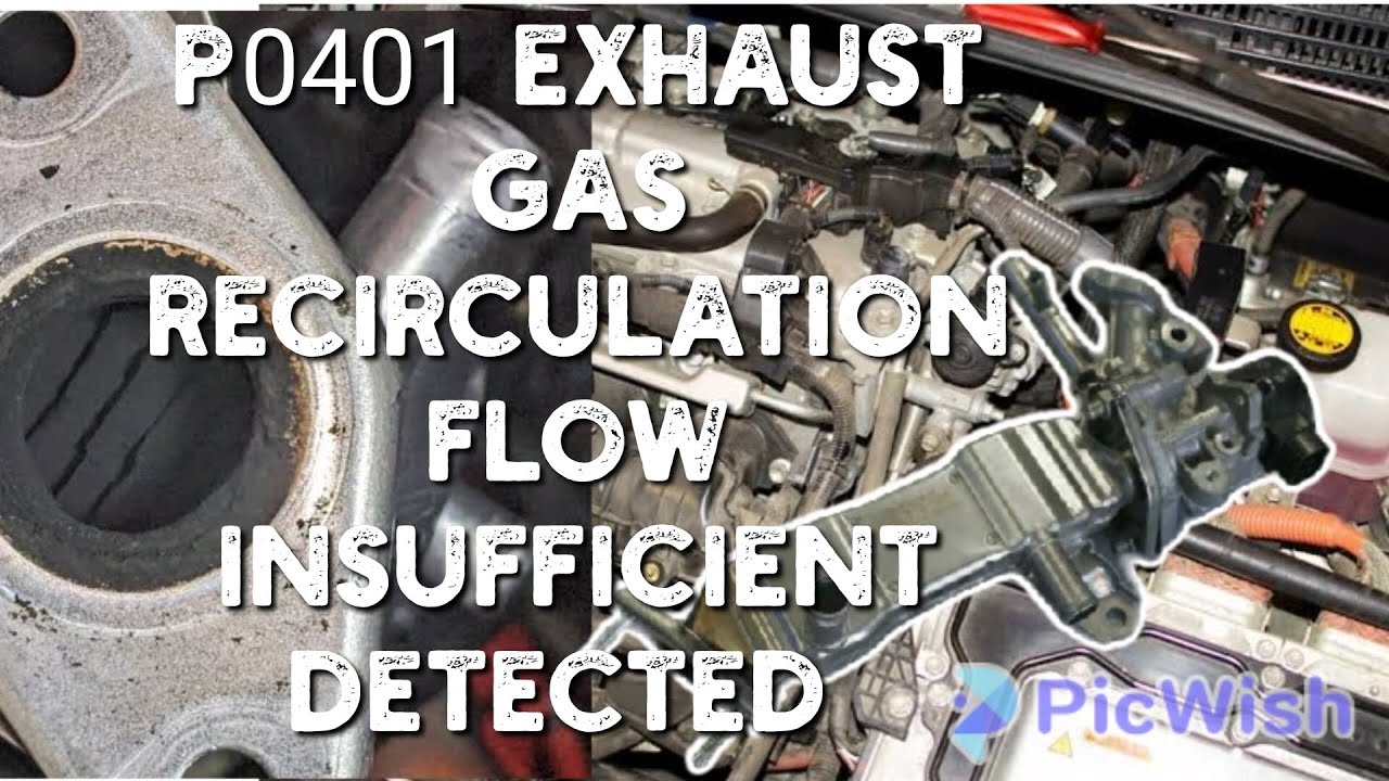 P0401 Exhaust Gas Recirculation Flow Insufficient Detected