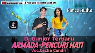 Armada - Pencuri Hati || Remix Ganjur Pance Audio Full Band || Voc.Cacha Candri